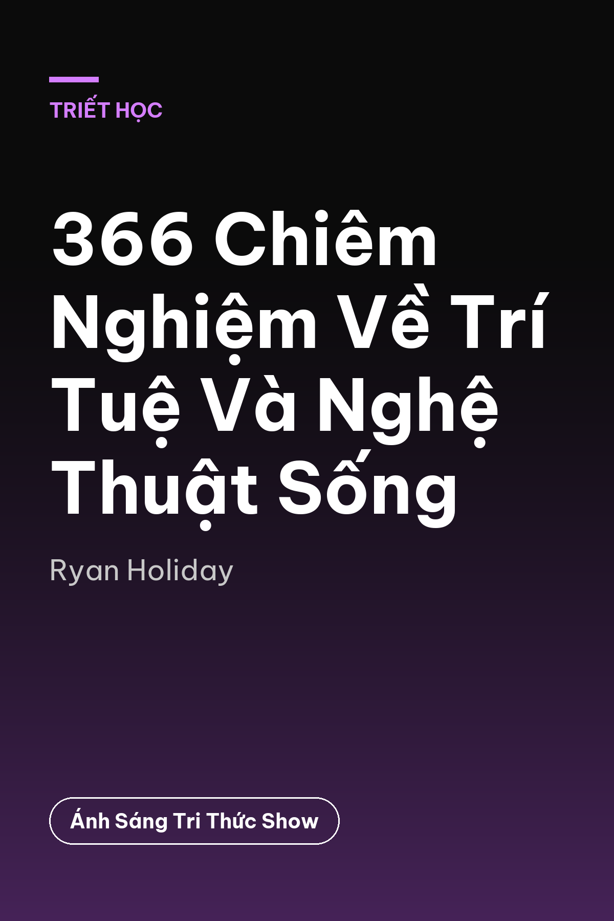 366 Chiêm Nghiệm Về Trí Tuệ Và Nghệ Thuật Sống