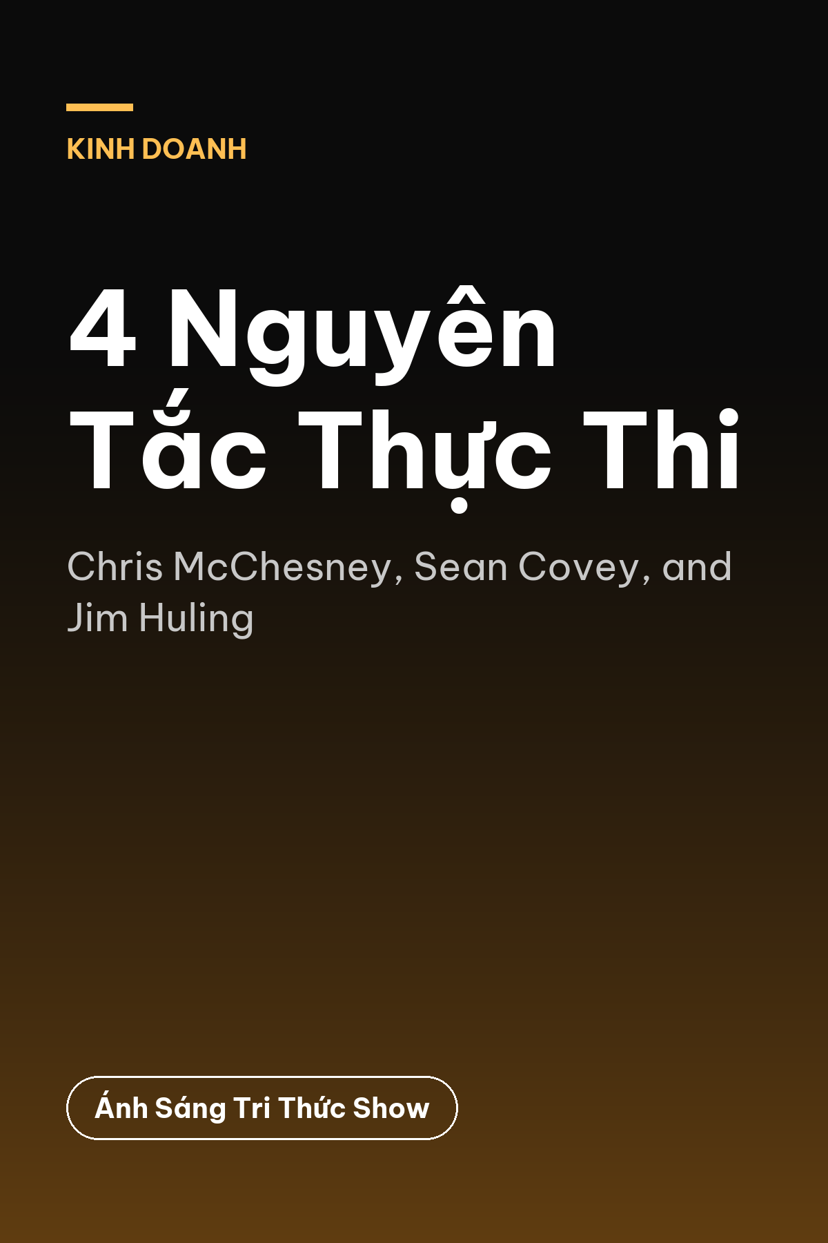 4 Nguyên Tắc Thực Thi