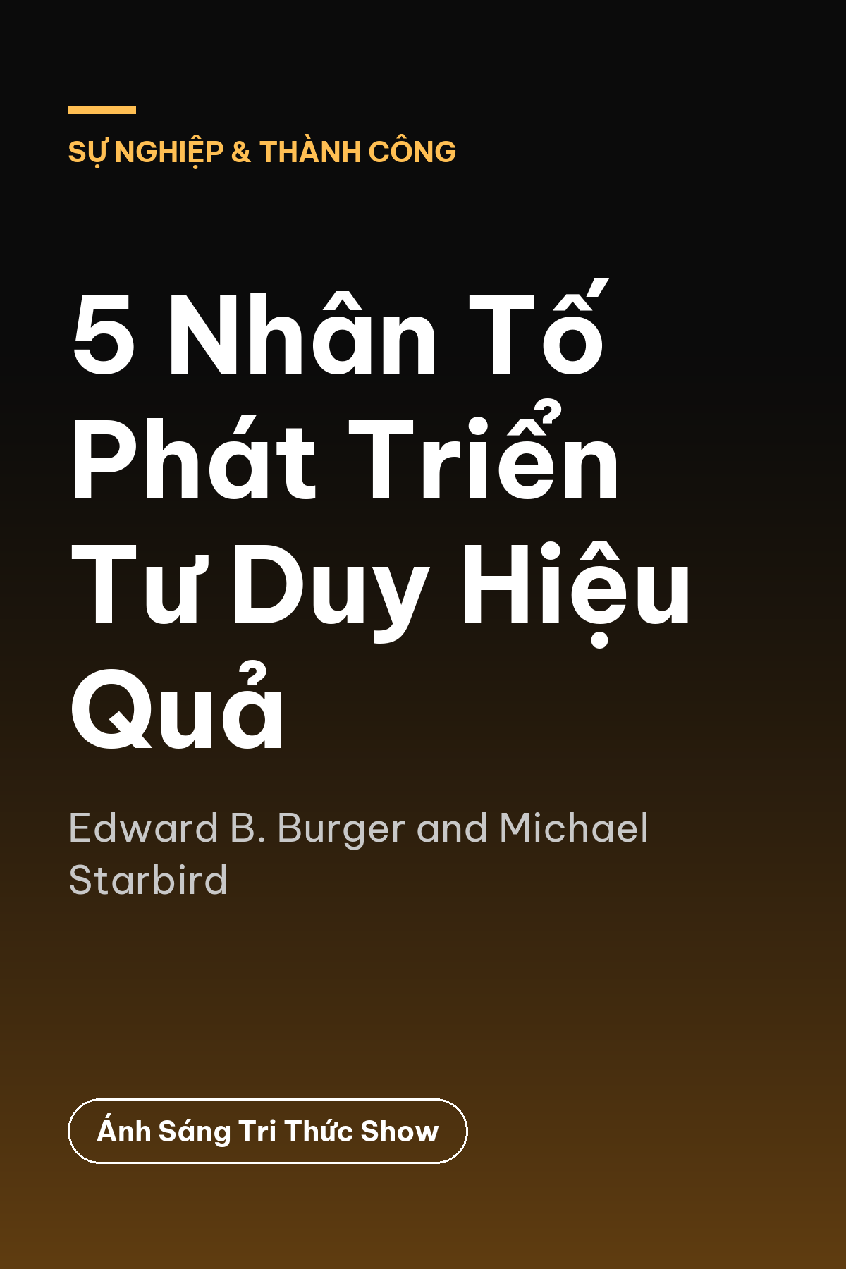 5 Nhân Tố Phát Triển Tư Duy Hiệu Quả — podcast bình luận sách