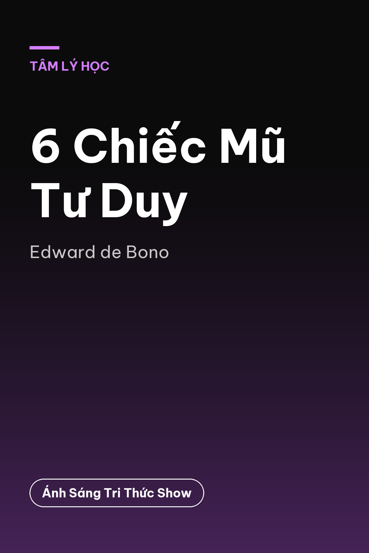 6 Chiếc Mũ Tư Duy — podcast bình luận sách