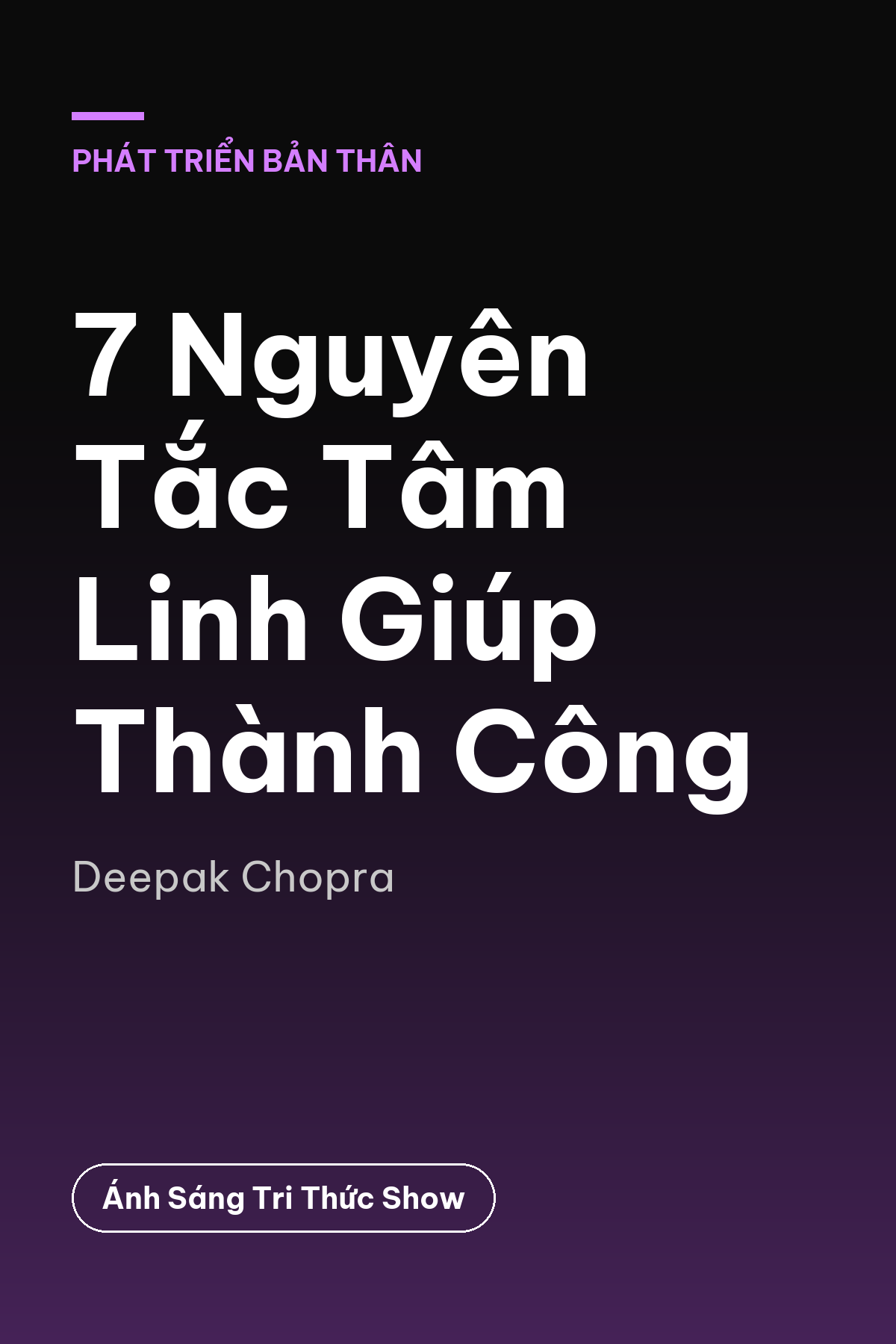 7 Nguyên Tắc Tâm Linh Giúp Thành Công