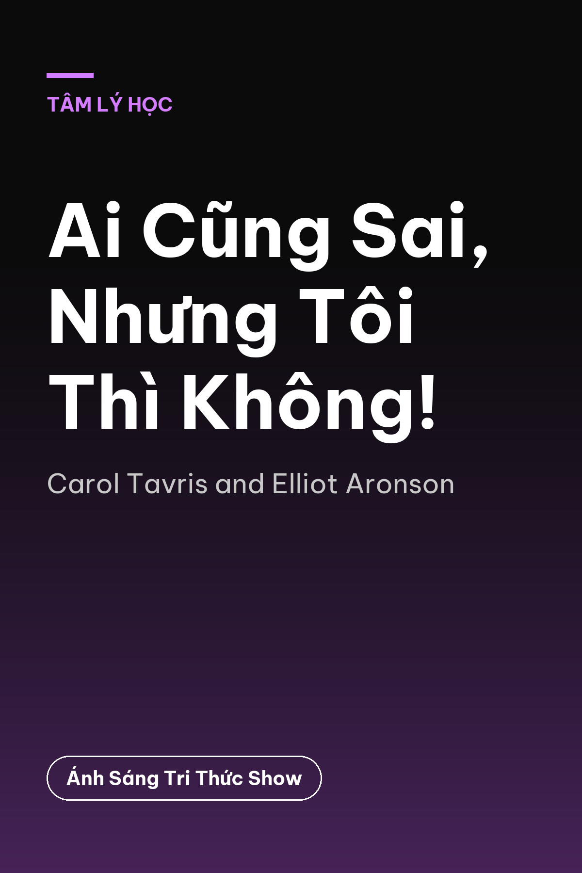 Ai Cũng Sai, Nhưng Tôi Thì Không! — podcast bình luận sách