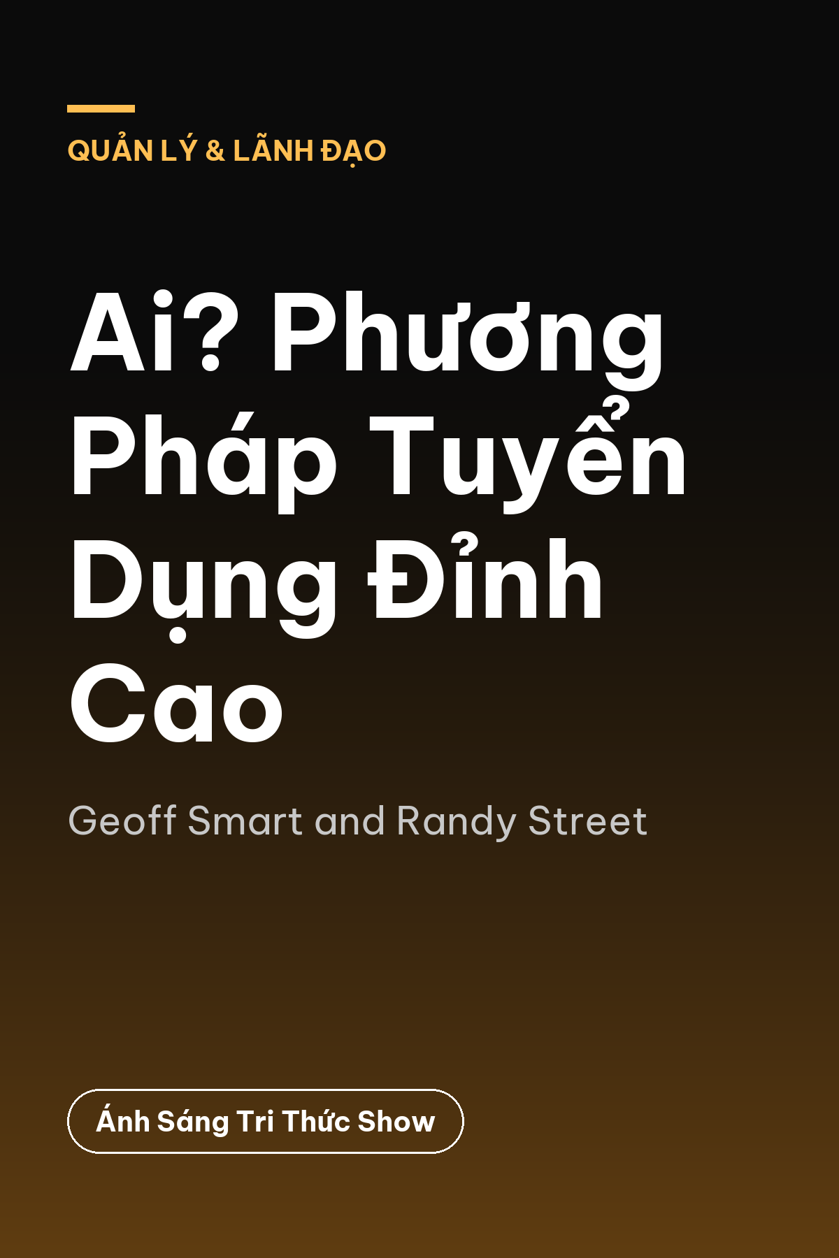 Ai? Phương Pháp Tuyển Dụng Đỉnh Cao