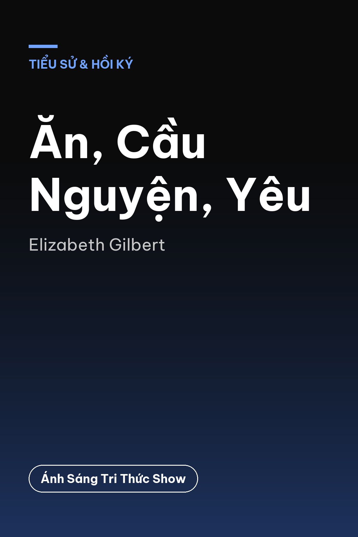 Ăn, Cầu Nguyện, Yêu