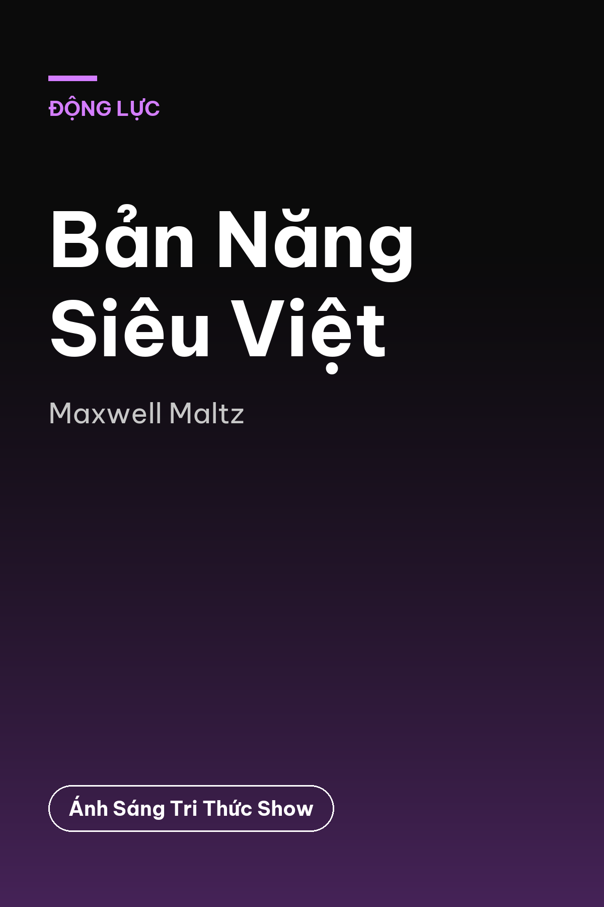 Bản Năng Siêu Việt — podcast bình luận sách