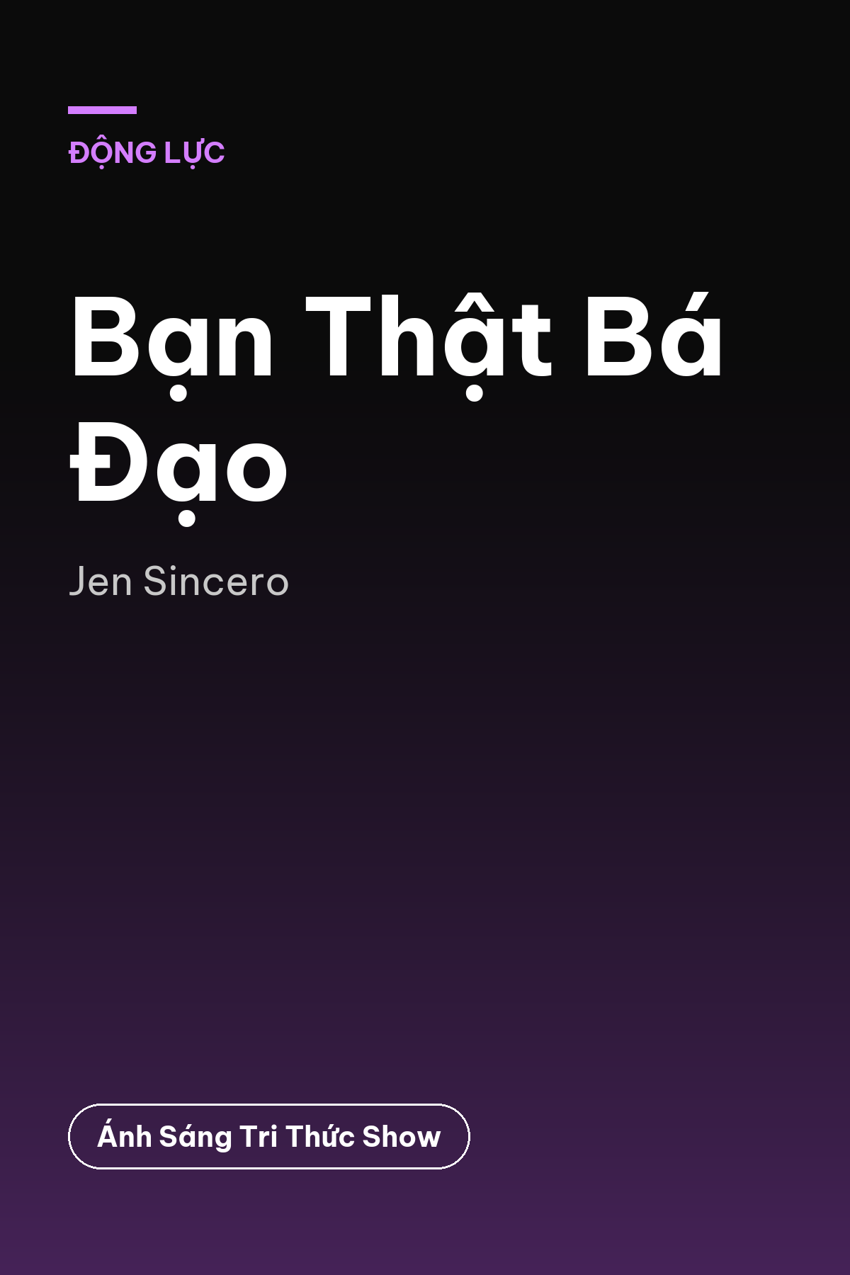 Bạn Thật Bá Đạo