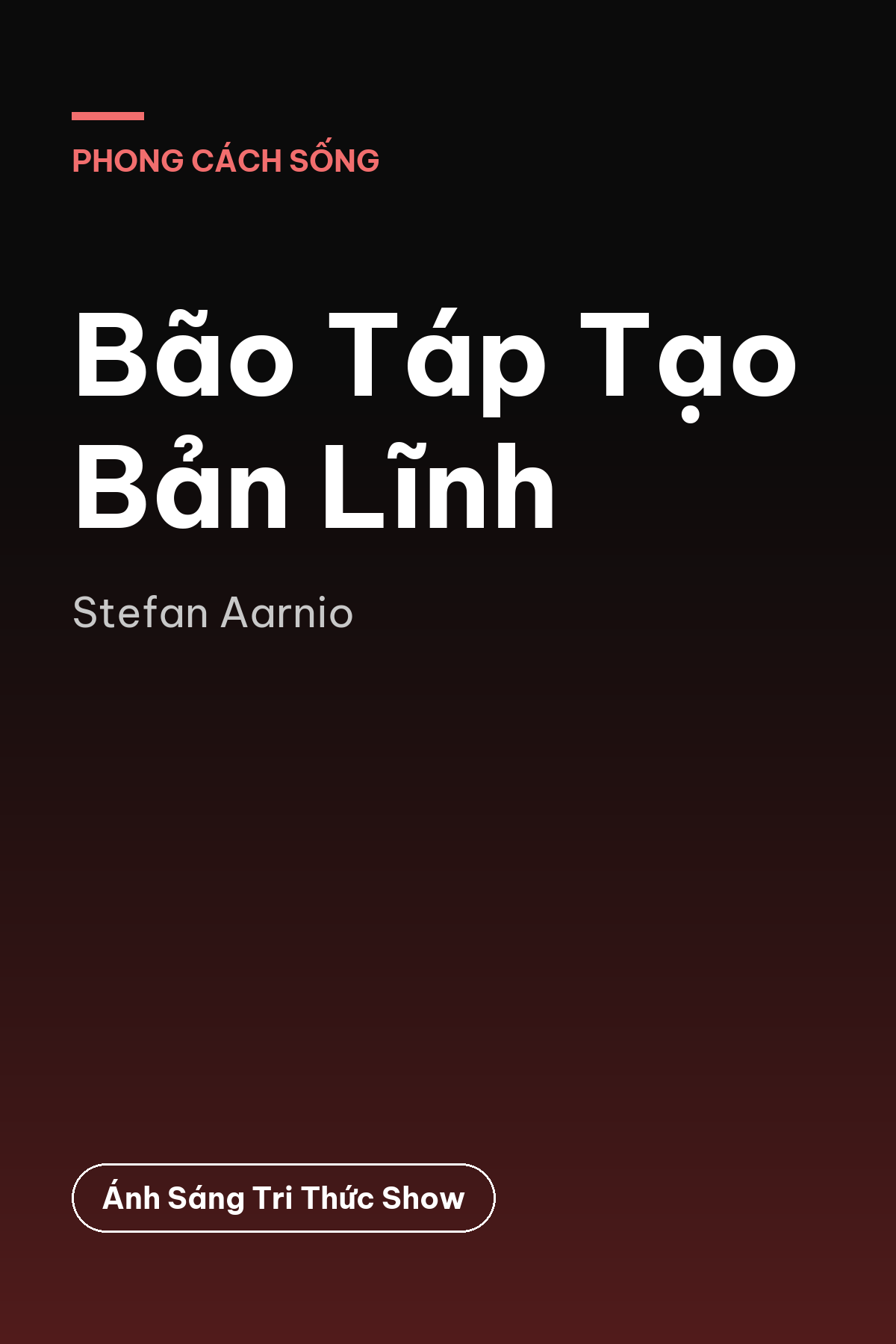 Bão Táp Tạo Bản Lĩnh — podcast bình luận sách