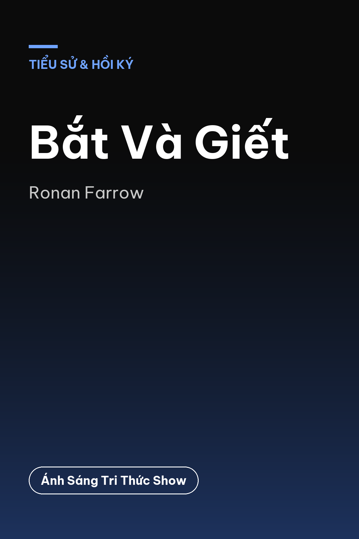 Bắt Và Giết — podcast bình luận sách