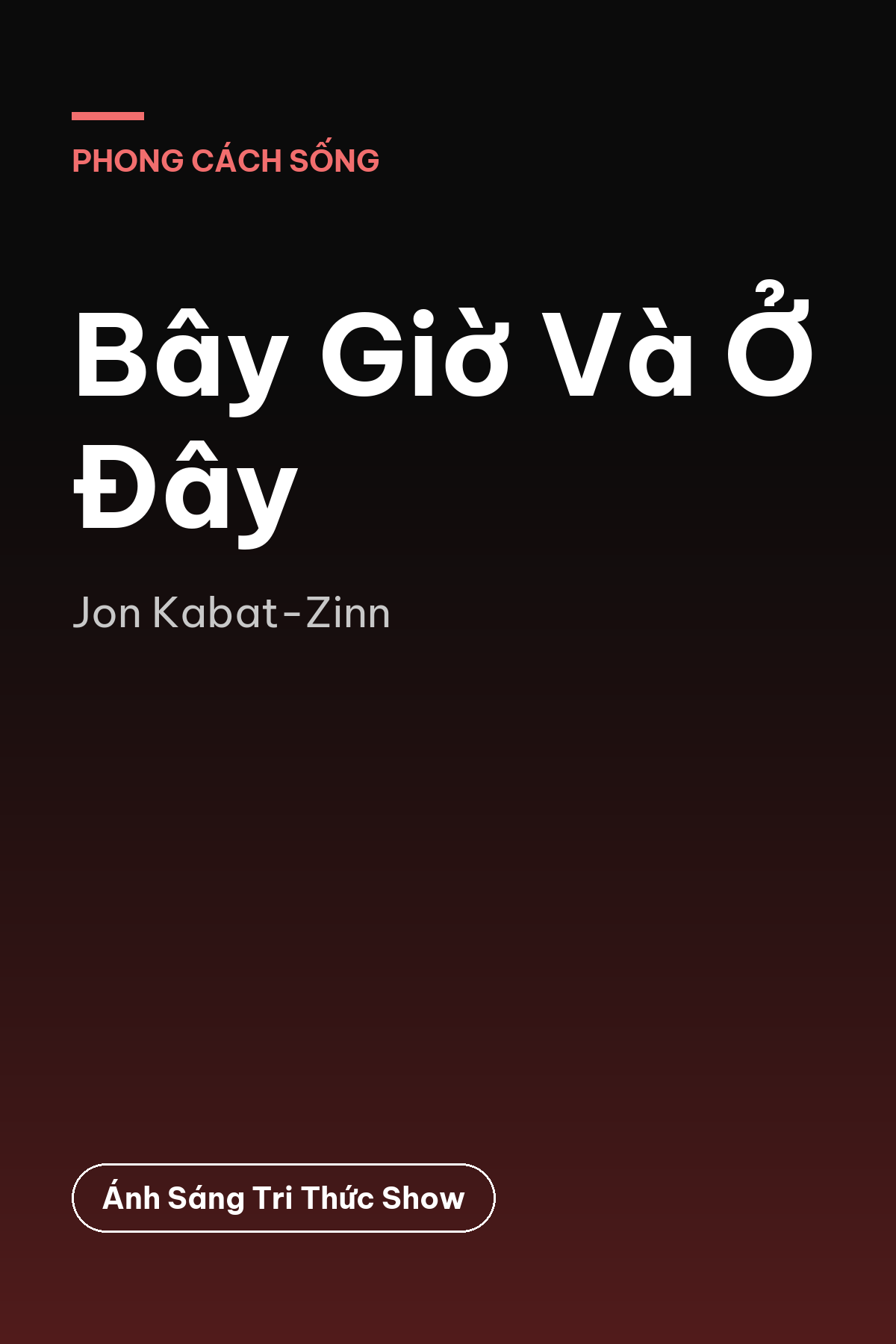 Bây Giờ Và Ở Đây