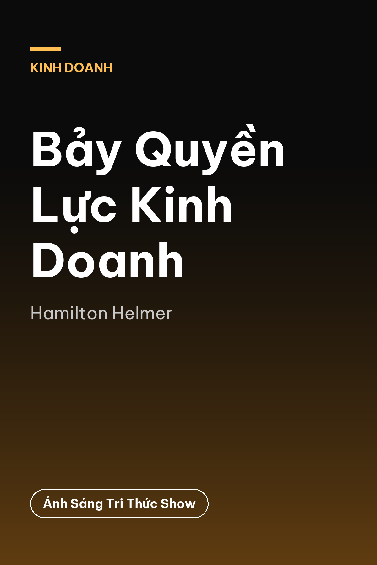 Bảy Quyền Lực Kinh Doanh — podcast bình luận sách