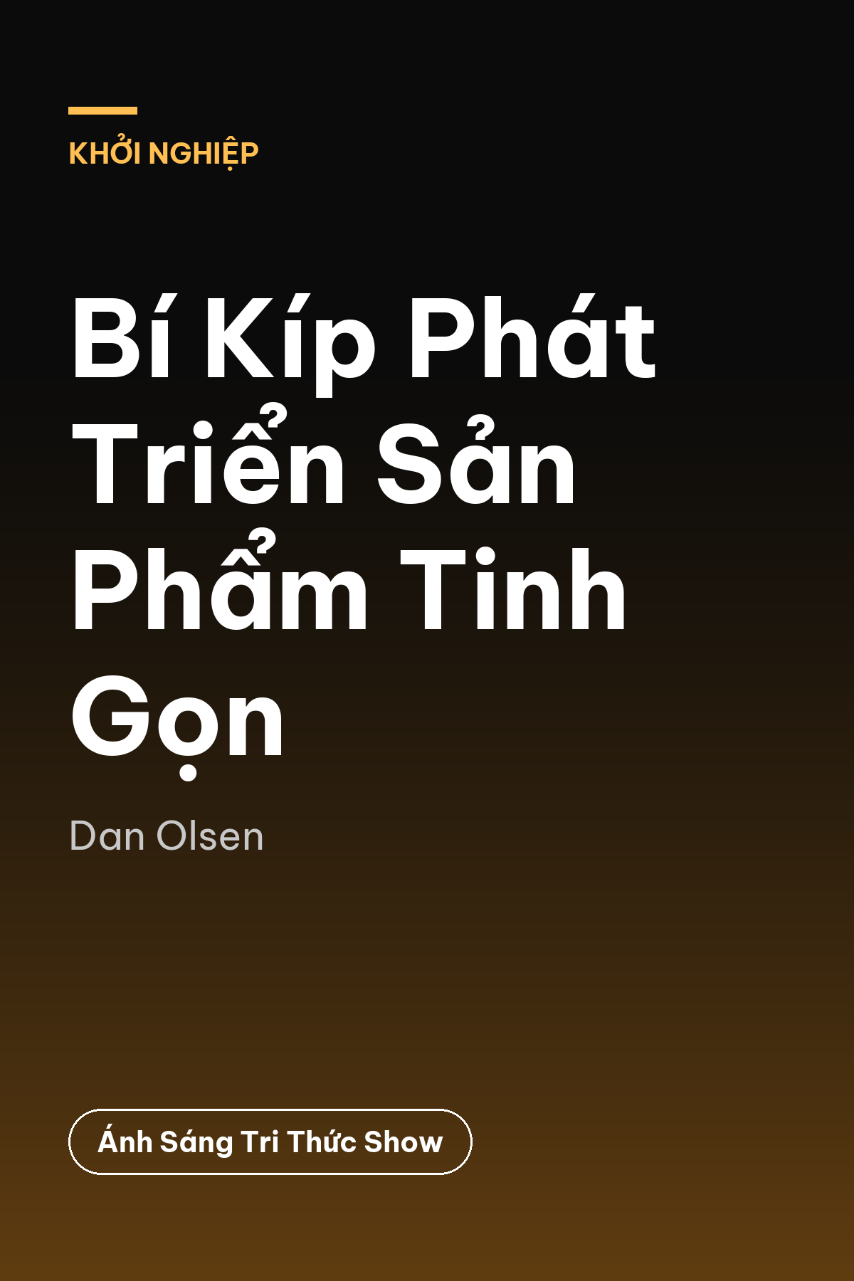 Bí Kíp Phát Triển Sản Phẩm Tinh Gọn