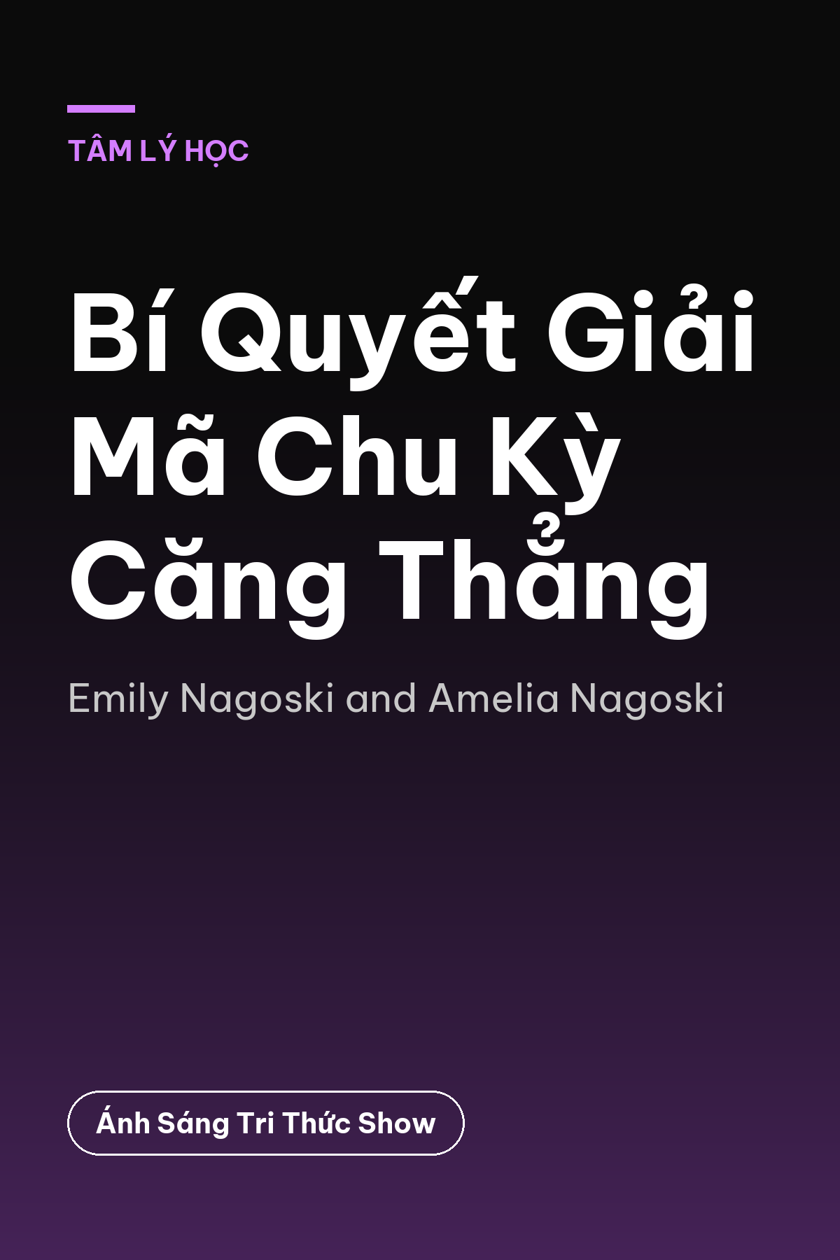 Bí Quyết Giải Mã Chu Kỳ Căng Thẳng — podcast bình luận sách