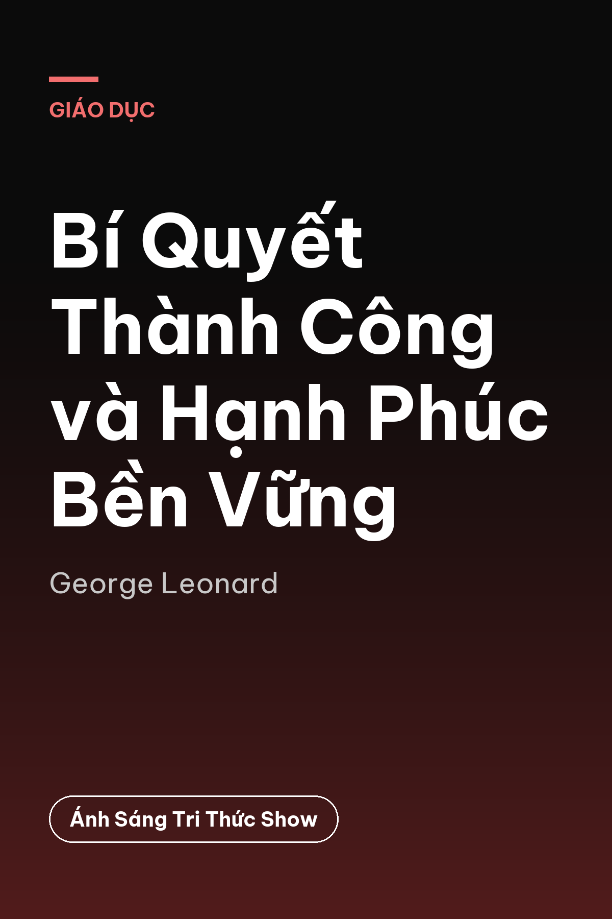 Bí Quyết Thành Công và Hạnh Phúc Bền Vững