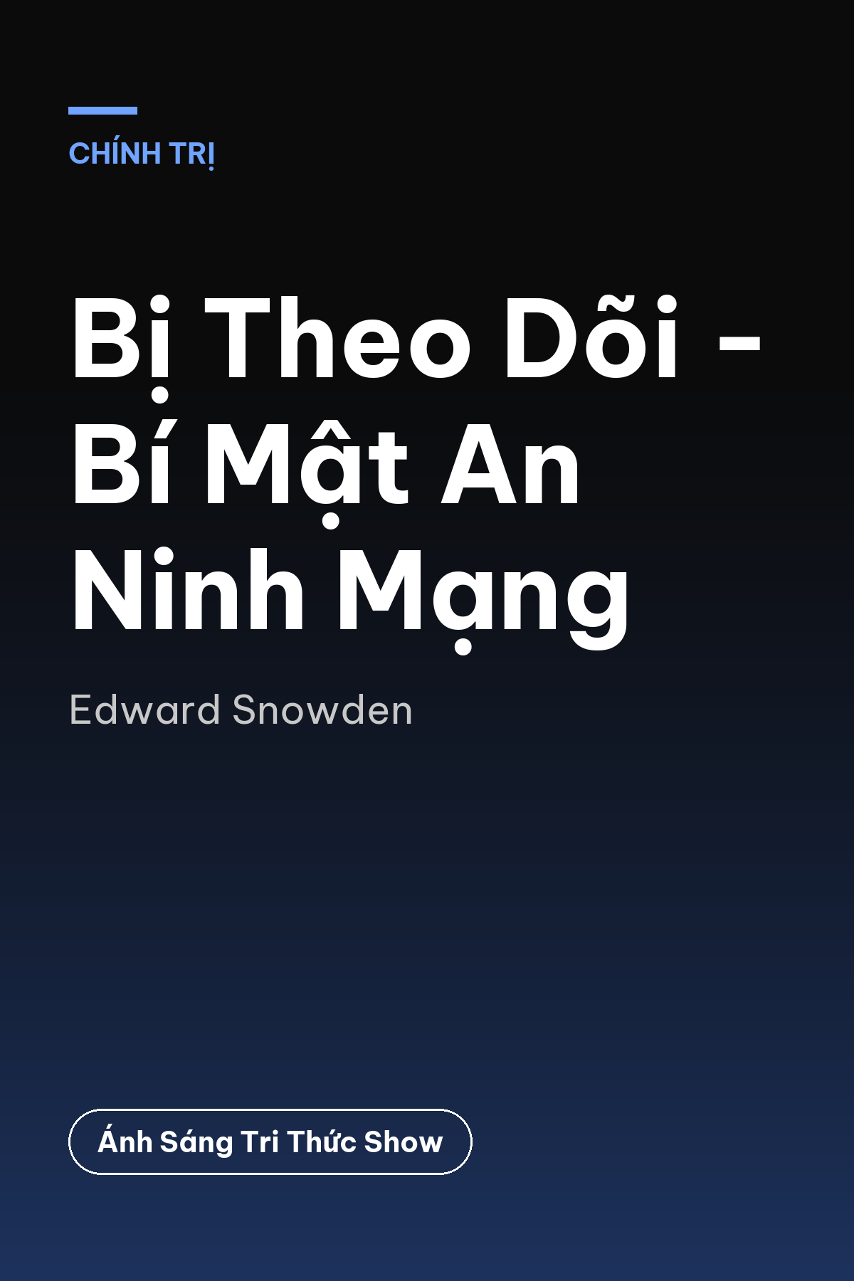 Bị Theo Dõi - Bí Mật An Ninh Mạng