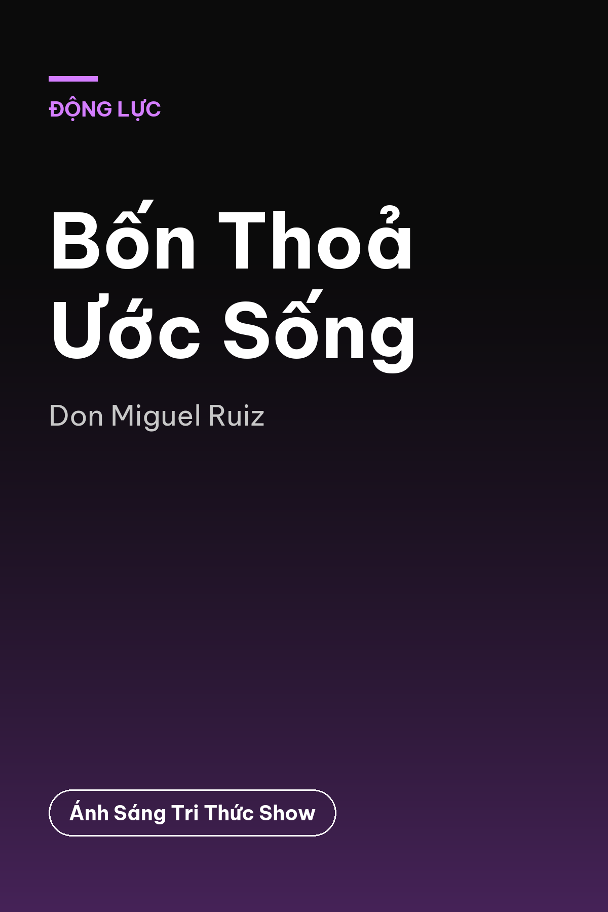Bốn Thoả Ước Sống