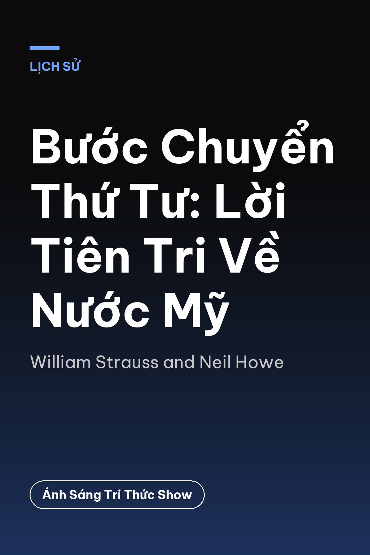 Bước Chuyển Thứ Tư: Lời Tiên Tri Về Nước Mỹ — podcast bình luận sách