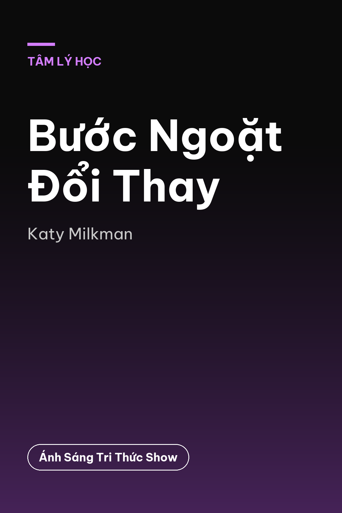 Bước Ngoặt Đổi Thay — podcast bình luận sách