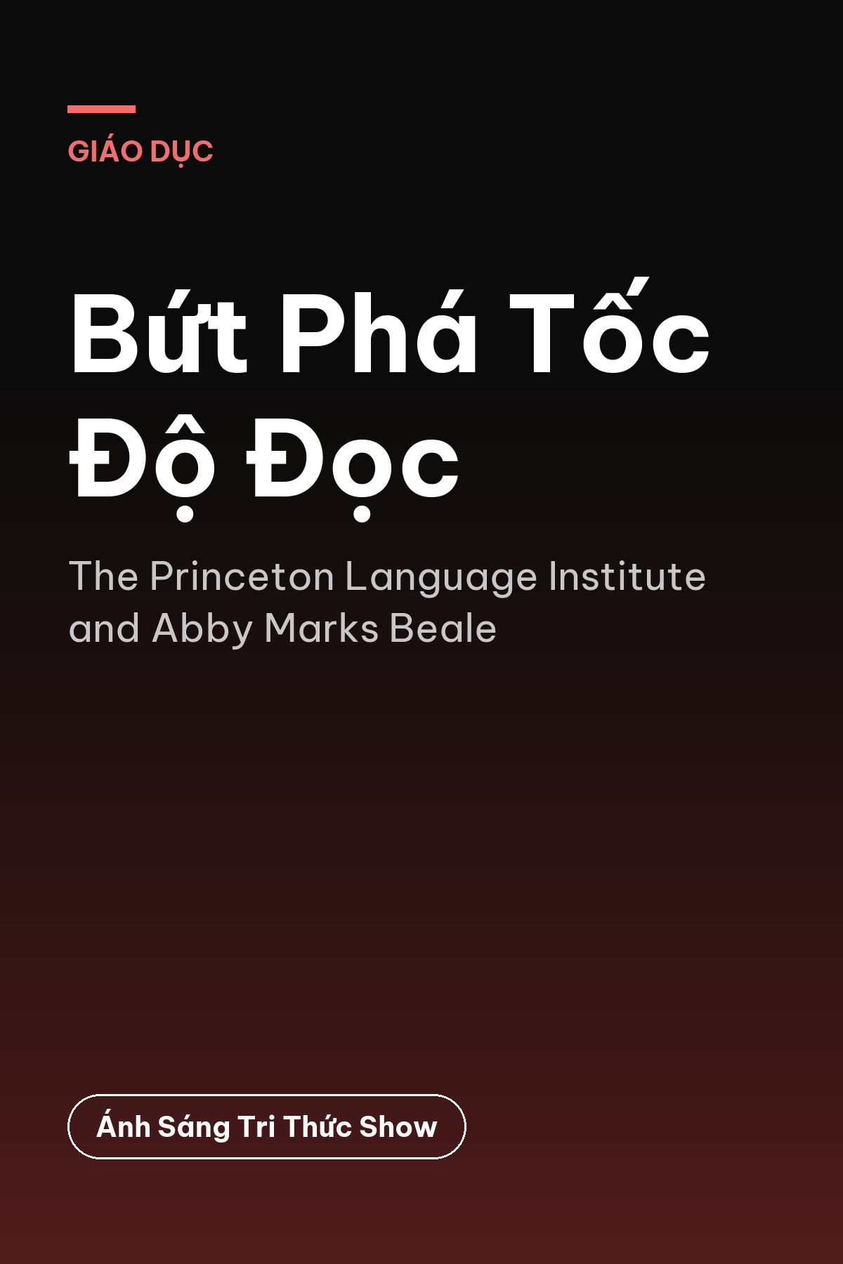 Bứt Phá Tốc Độ Đọc — podcast bình luận sách