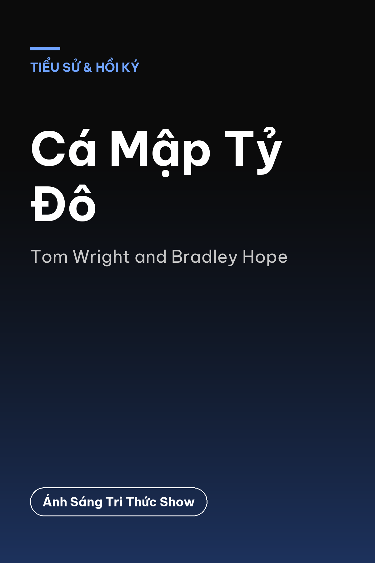 Cá Mập Tỷ Đô — podcast bình luận sách
