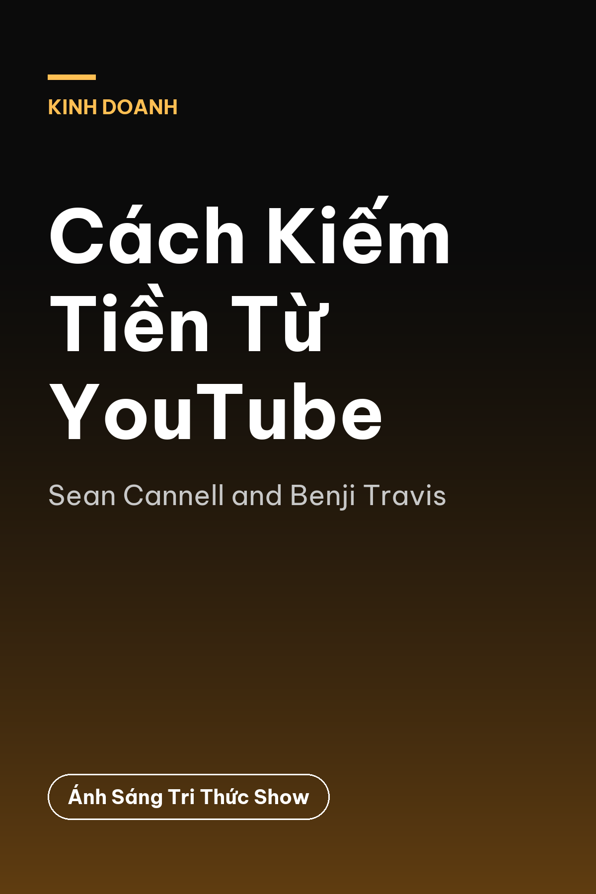 Cách Kiếm Tiền Từ YouTube