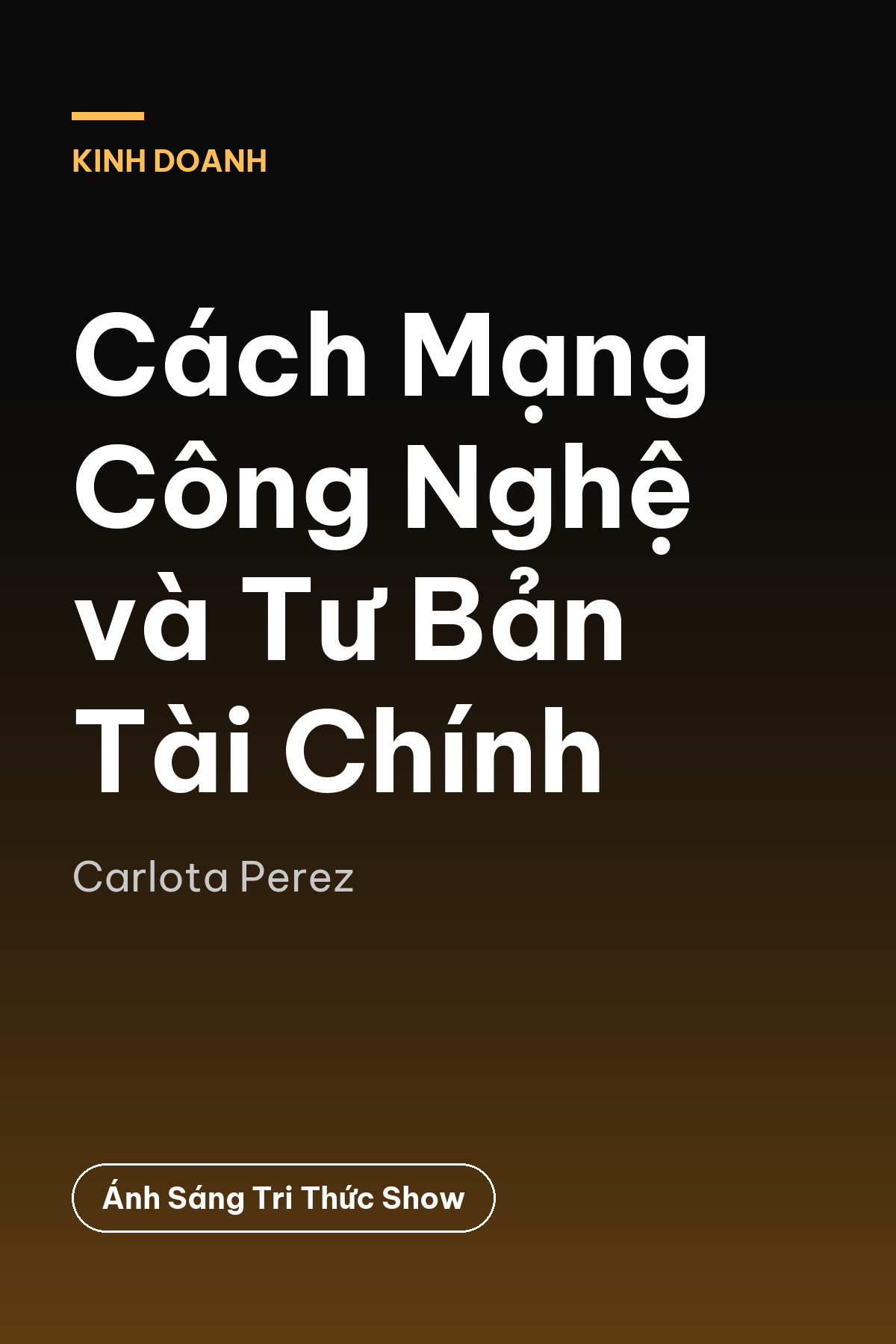 Cách Mạng Công Nghệ và Tư Bản Tài Chính — podcast bình luận sách