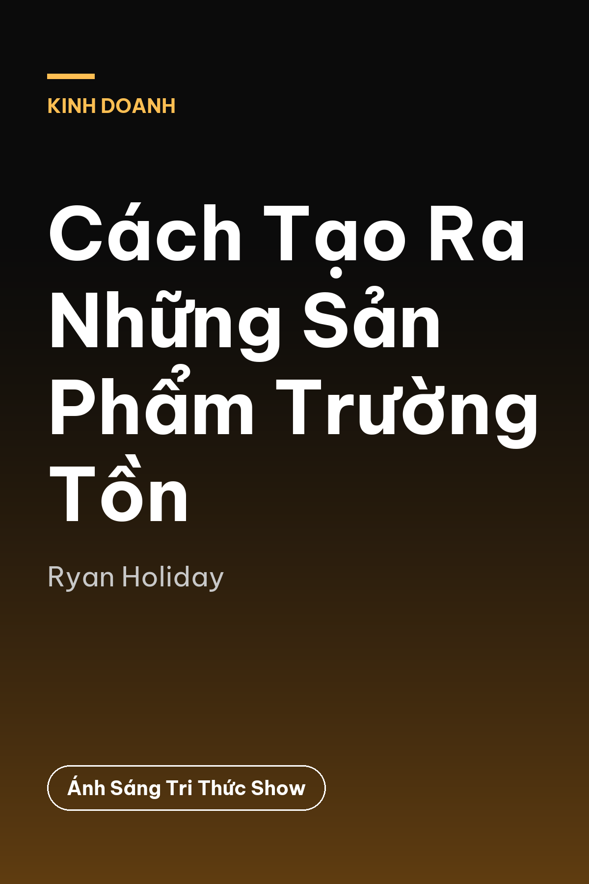 Cách Tạo Ra Những Sản Phẩm Trường Tồn — podcast bình luận sách