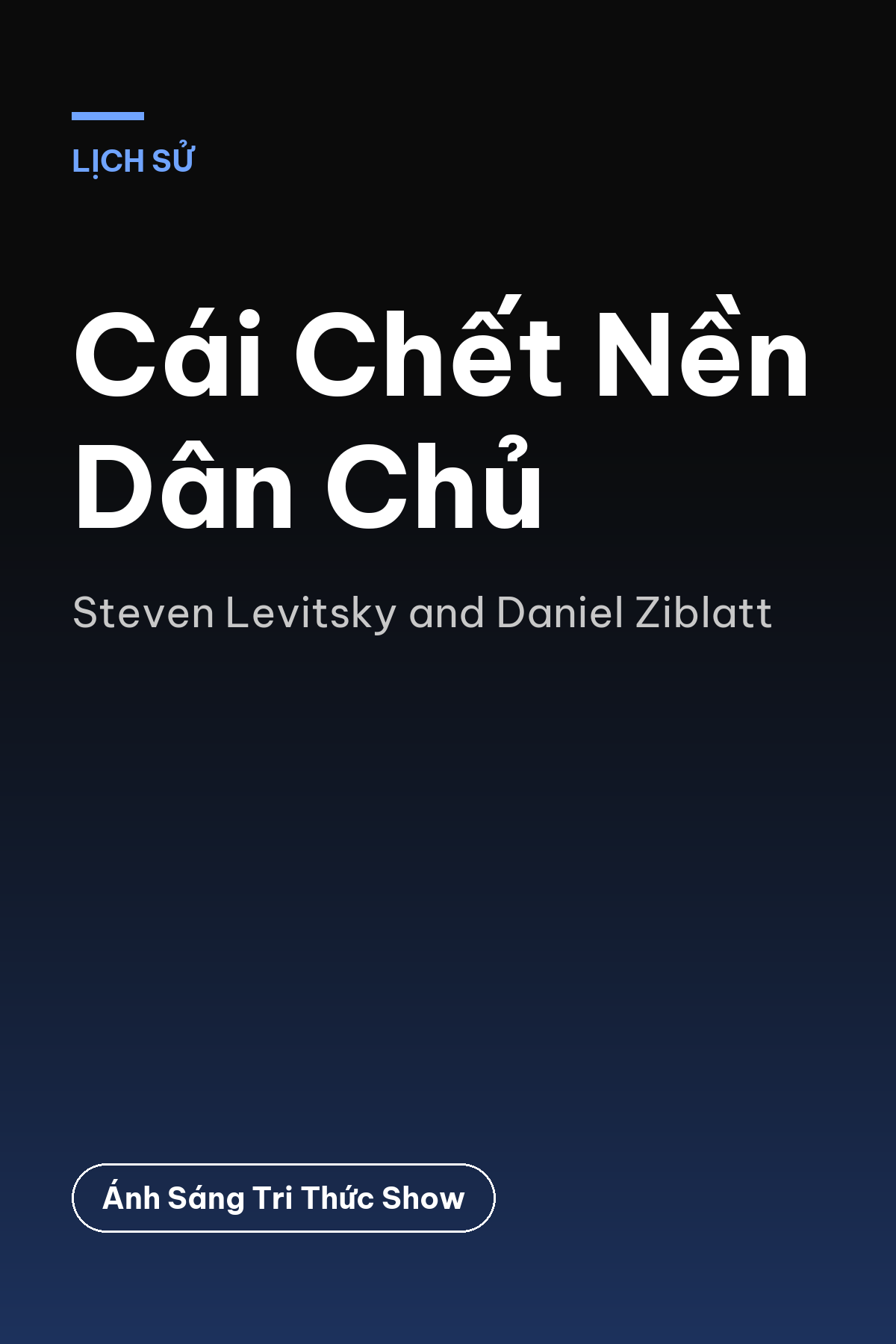 Cái Chết Nền Dân Chủ — podcast bình luận sách