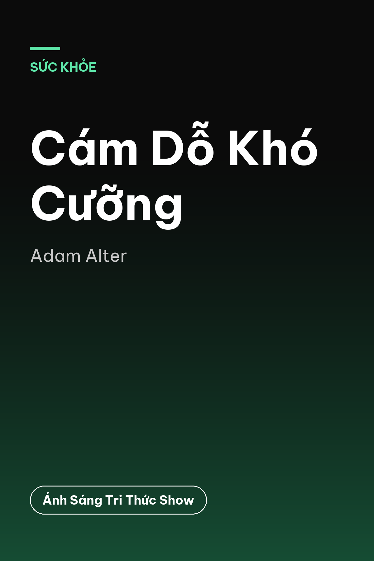 Cám Dỗ Khó Cưỡng — podcast bình luận sách