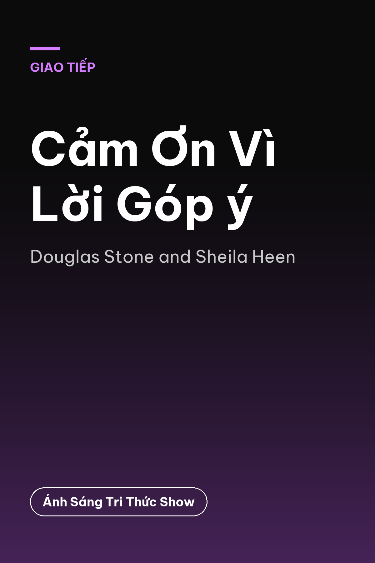 Cảm Ơn Vì Lời Góp ý — podcast bình luận sách