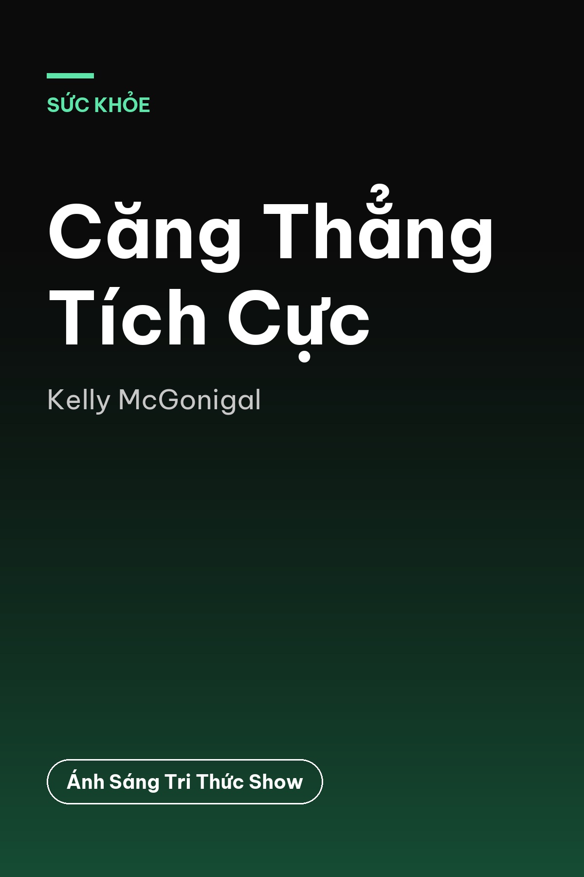 Căng Thẳng Tích Cực — podcast bình luận sách