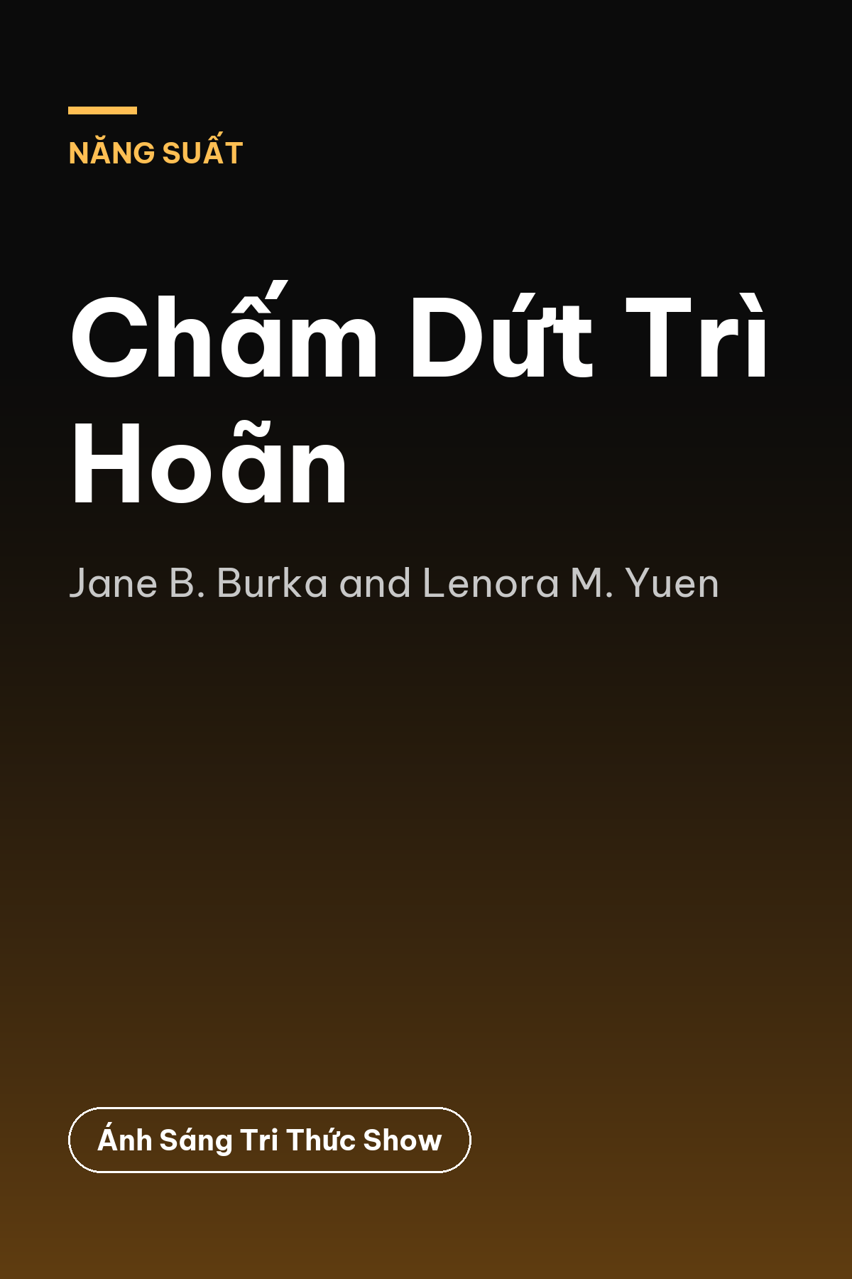 Chấm Dứt Trì Hoãn