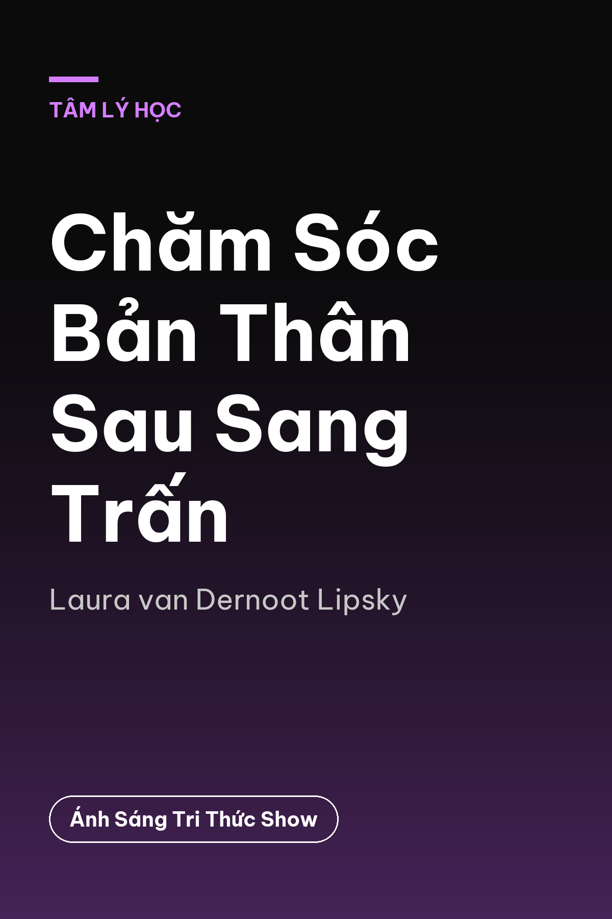 Chăm Sóc Bản Thân Sau Sang Trấn