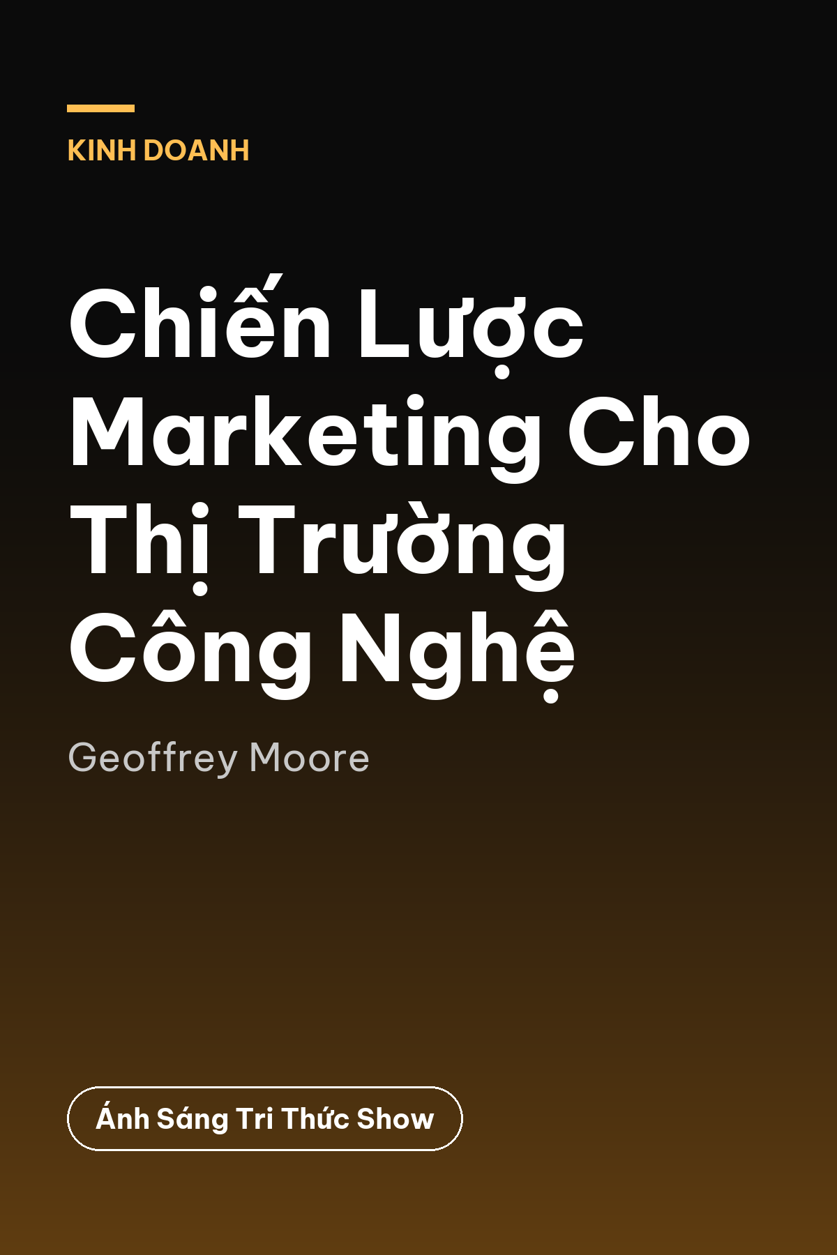 Chiến Lược Marketing Cho Thị Trường Công Nghệ — podcast bình luận sách