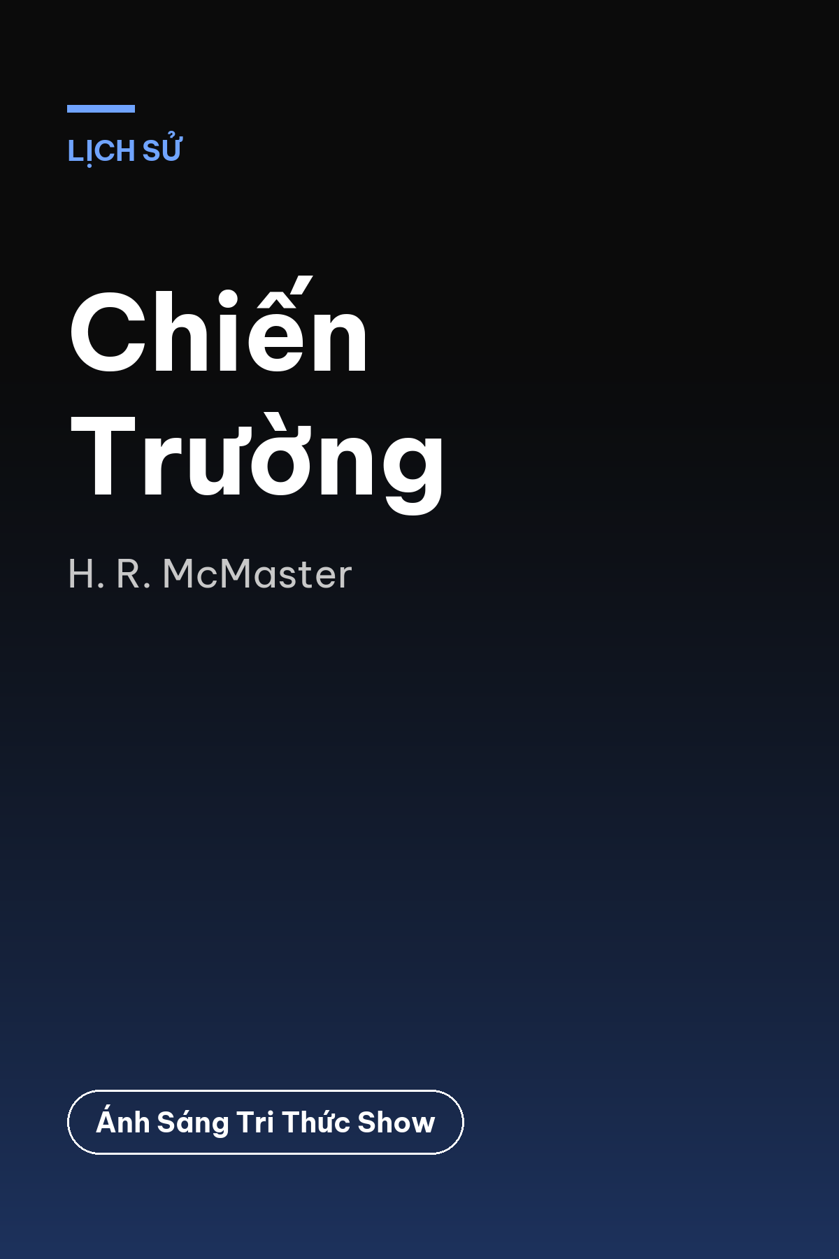 Chiến Trường — podcast bình luận sách