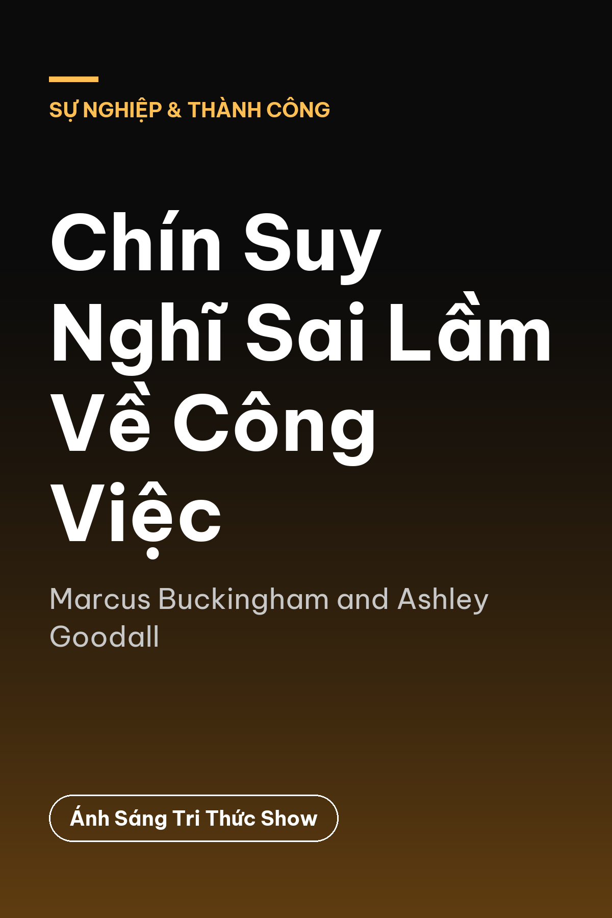 Chín Suy Nghĩ Sai Lầm Về Công Việc — podcast bình luận sách