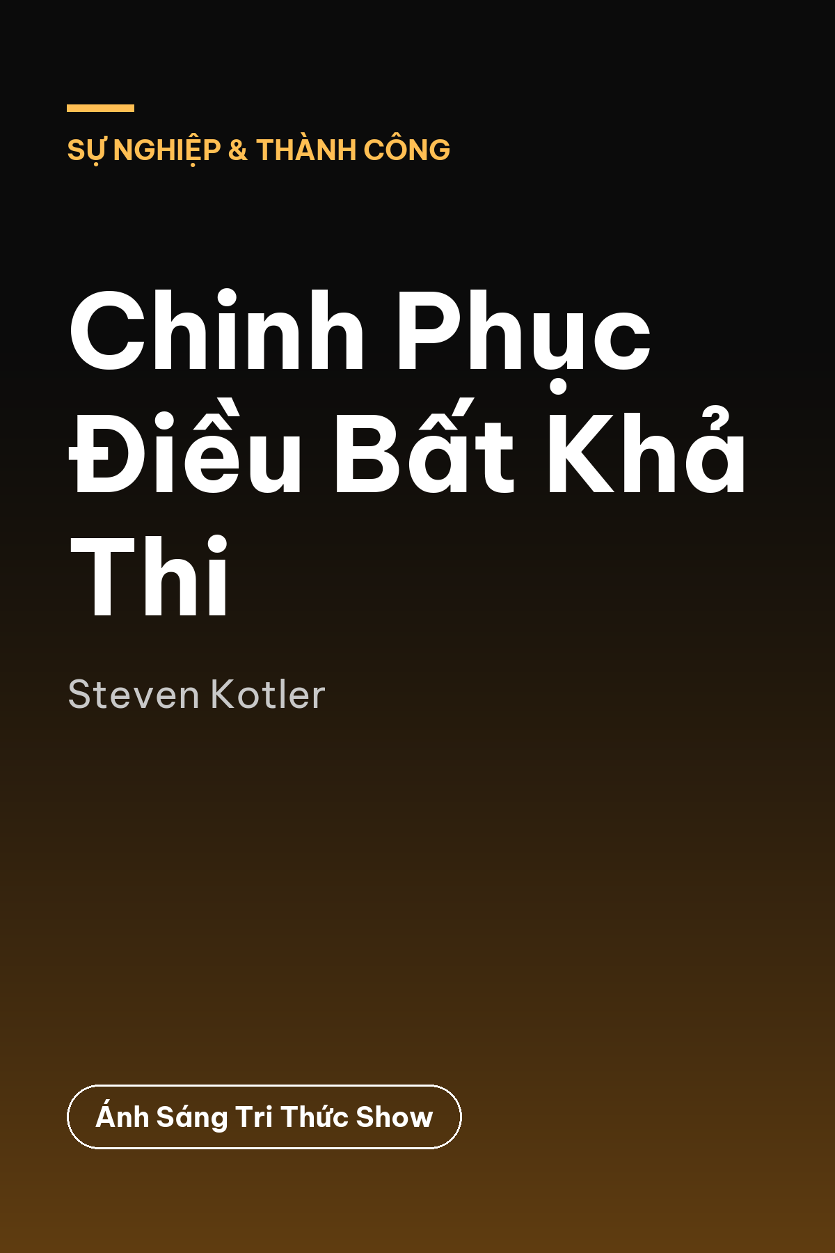 Chinh Phục Điều Bất Khả Thi — podcast bình luận sách