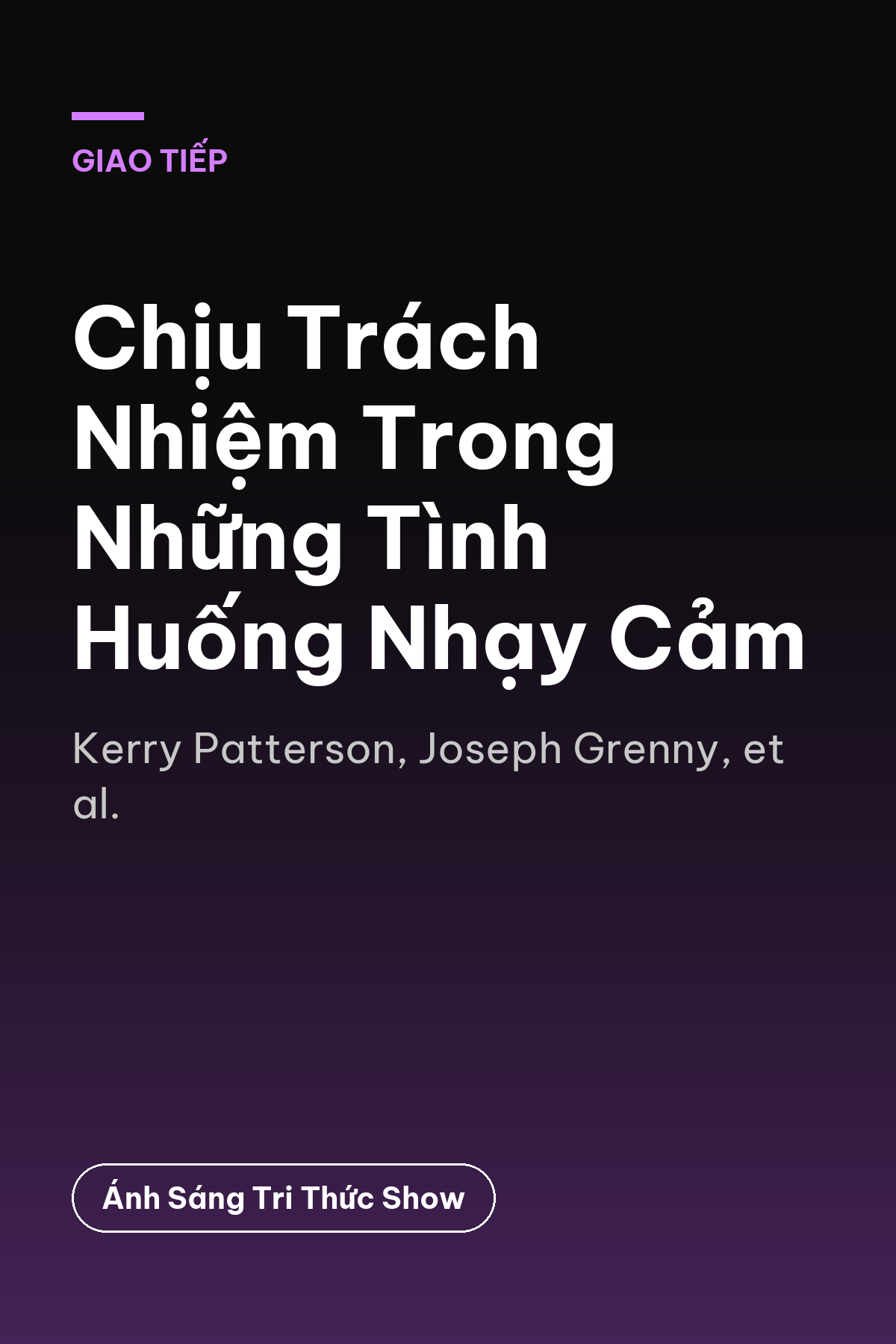 Chịu Trách Nhiệm Trong Những Tình Huống Nhạy Cảm