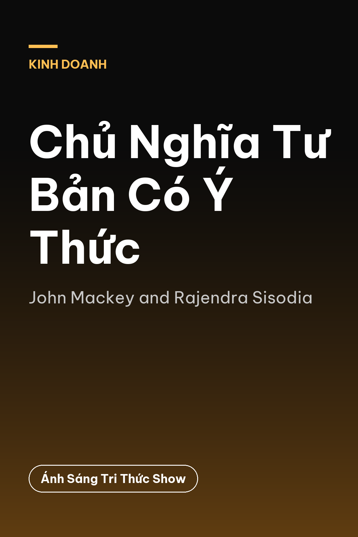Chủ Nghĩa Tư Bản Có Ý Thức — podcast bình luận sách