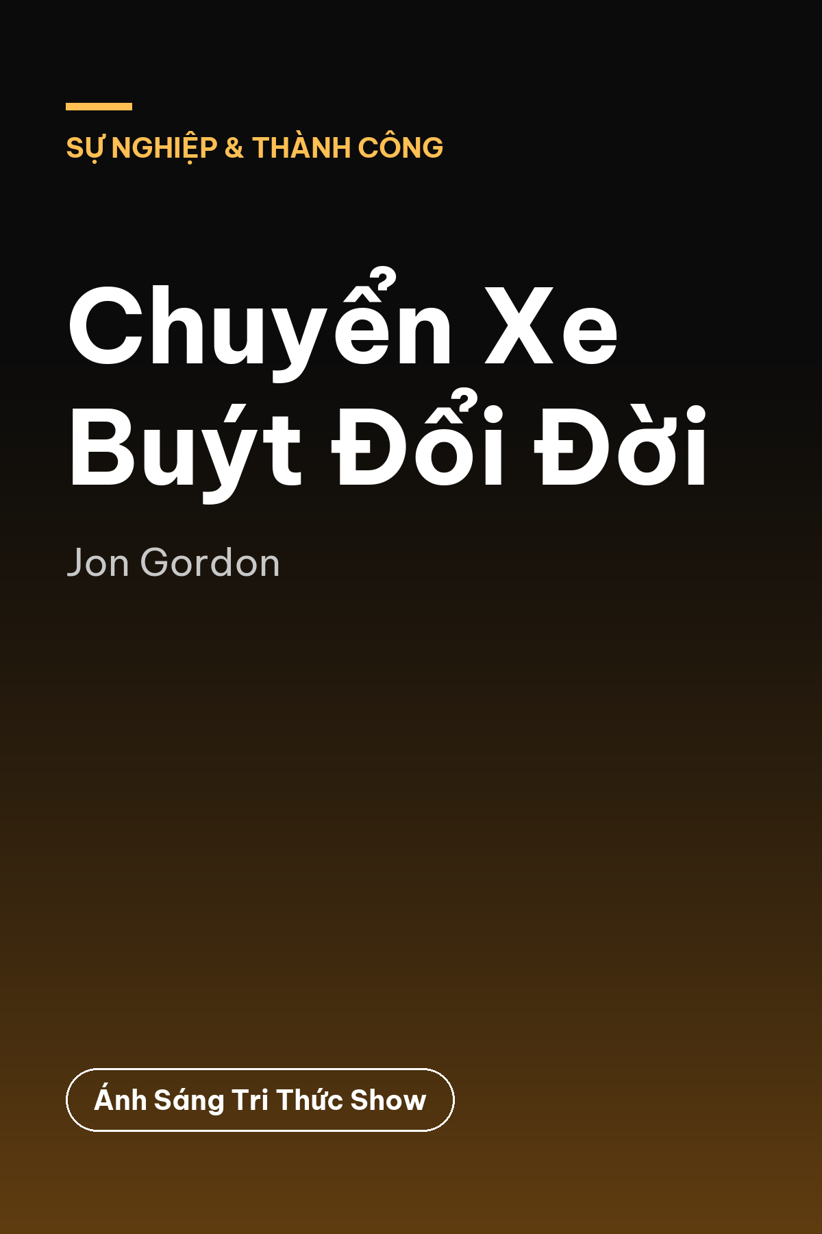 Chuyển Xe Buýt Đổi Đời — podcast bình luận sách