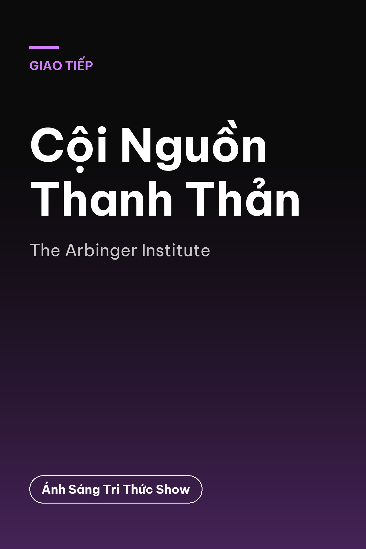 Cội Nguồn Thanh Thản — podcast bình luận sách
