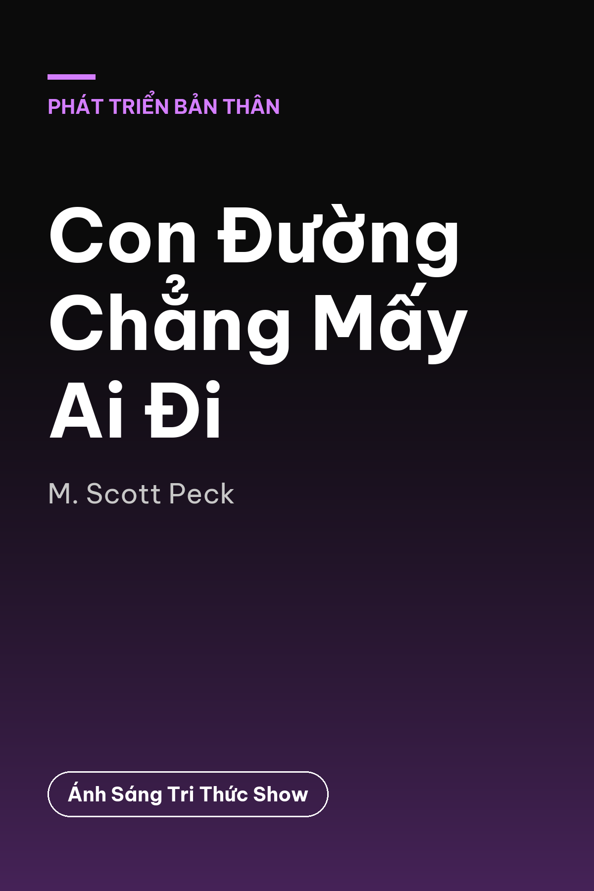 Con Đường Chẳng Mấy Ai Đi
