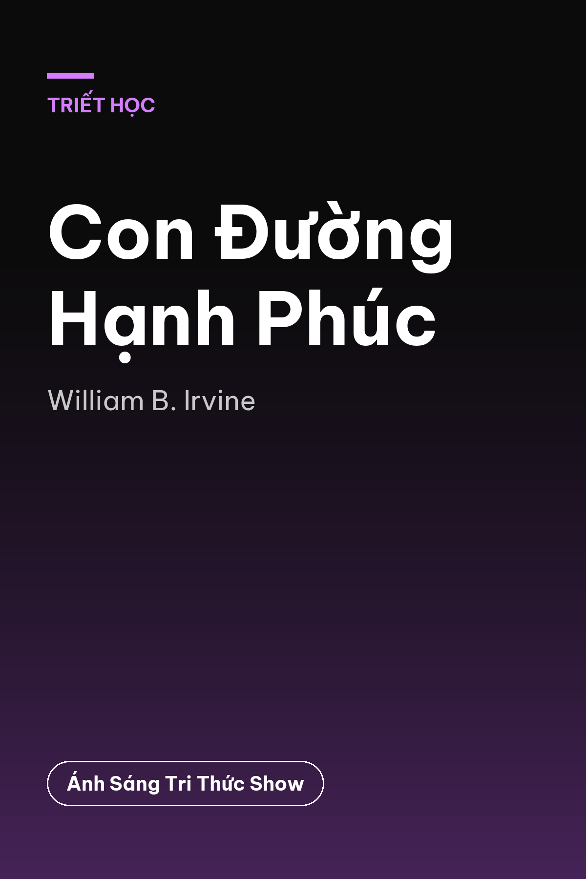 Con Đường Hạnh Phúc — podcast bình luận sách