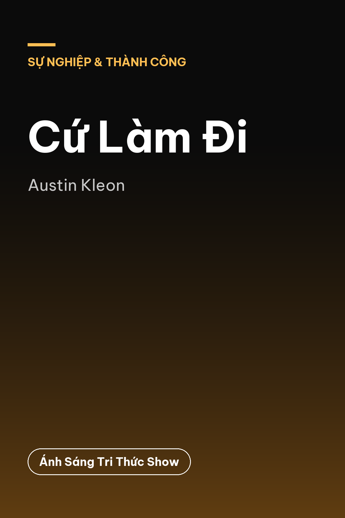 Cứ Làm Đi — podcast bình luận sách