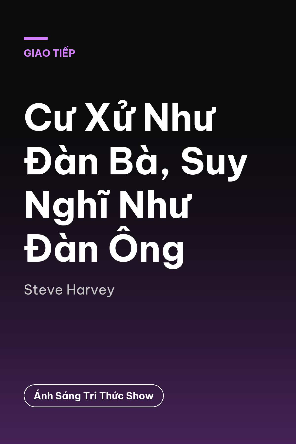 Cư Xử Như Đàn Bà, Suy Nghĩ Như Đàn Ông — podcast bình luận sách