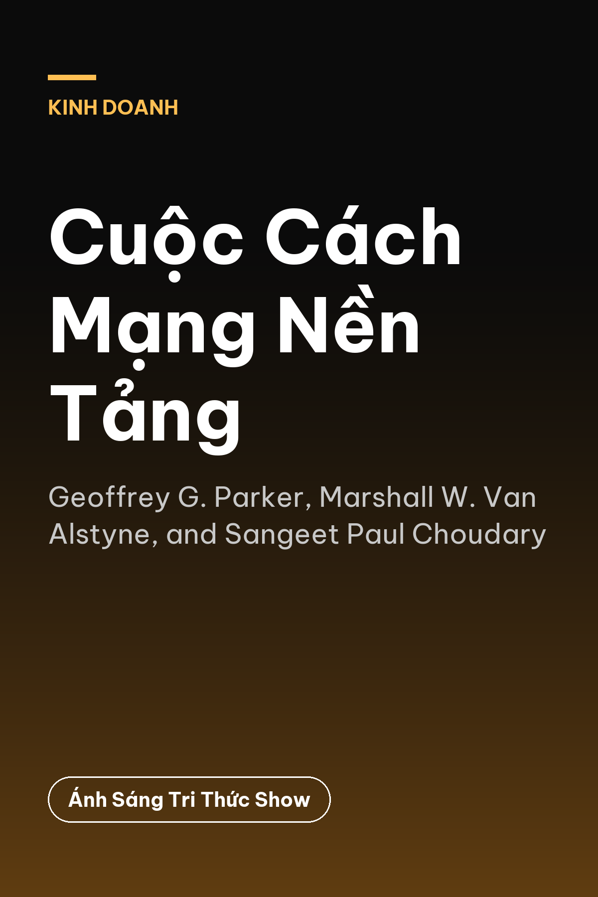 Cuộc Cách Mạng Nền Tảng — podcast bình luận sách