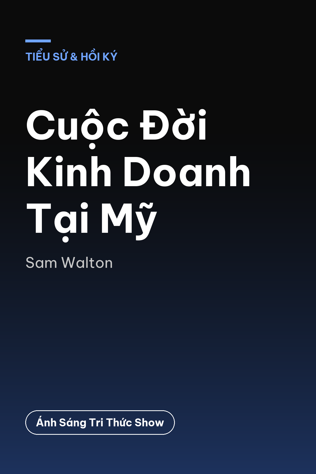 Cuộc Đời Kinh Doanh Tại Mỹ — podcast bình luận sách