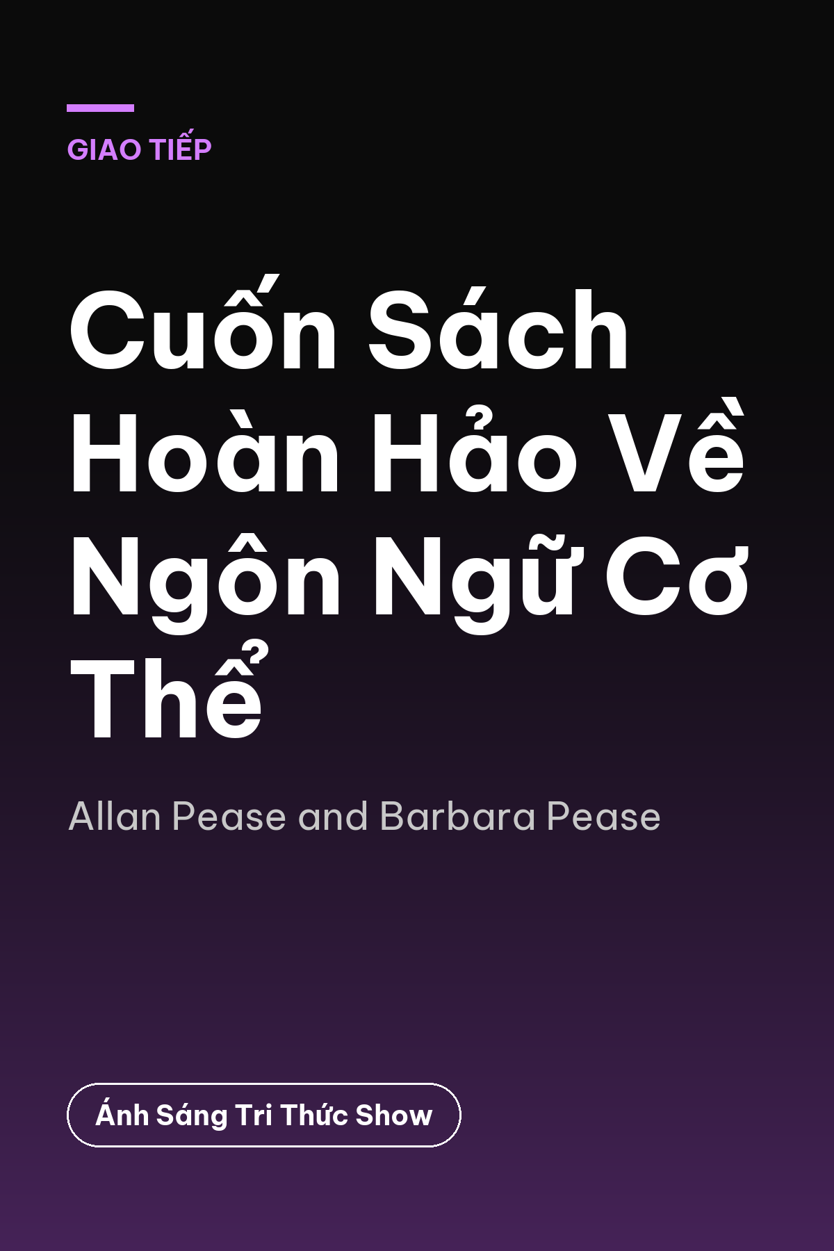 Cuốn Sách Hoàn Hảo Về Ngôn Ngữ Cơ Thể — podcast bình luận sách