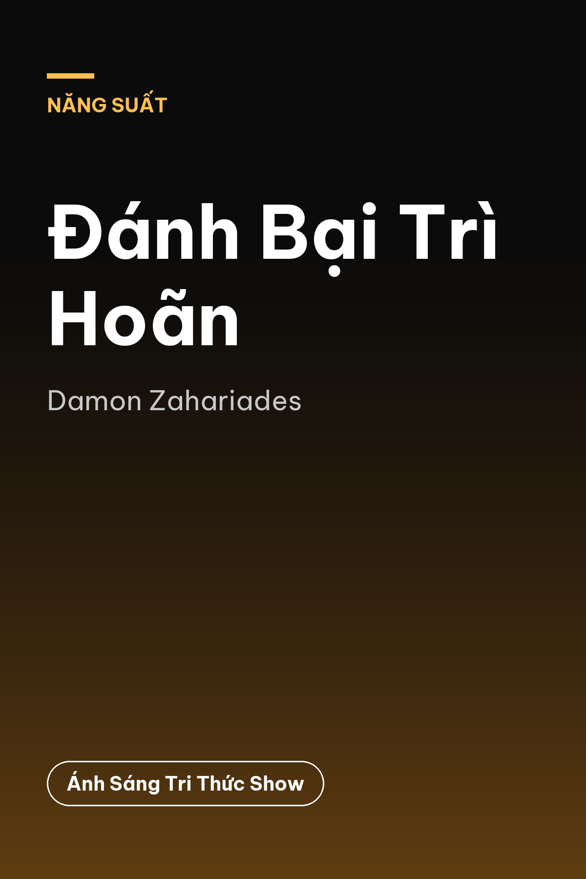 Đánh Bại Trì Hoãn