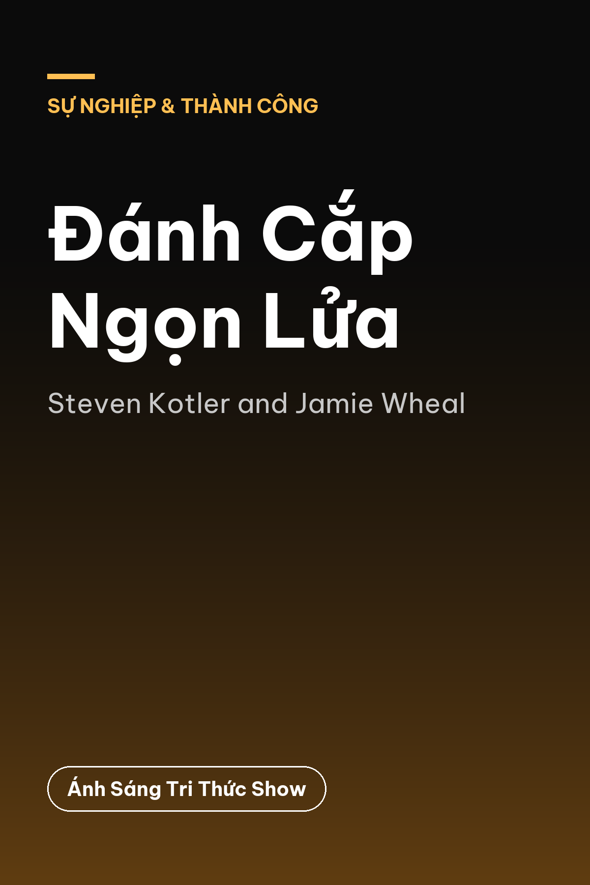 Đánh Cắp Ngọn Lửa — podcast bình luận sách