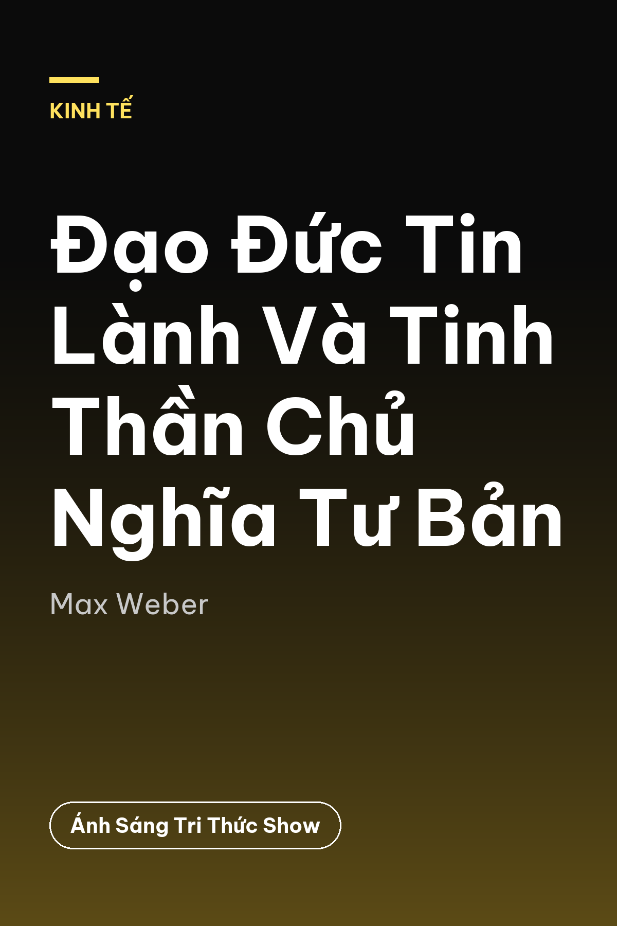 Đạo Đức Tin Lành Và Tinh Thần Chủ Nghĩa Tư Bản — podcast bình luận sách